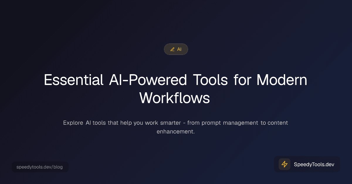 Essential AI-Powered Tools for Modern Workflows