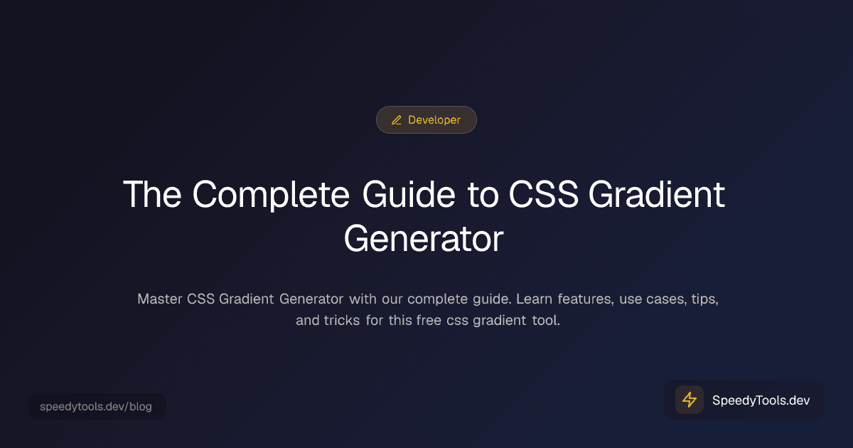 The Complete Guide to CSS Gradient Generator