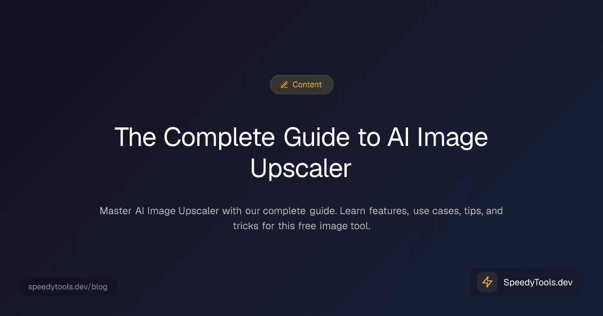The Complete Guide to AI Image Upscaler