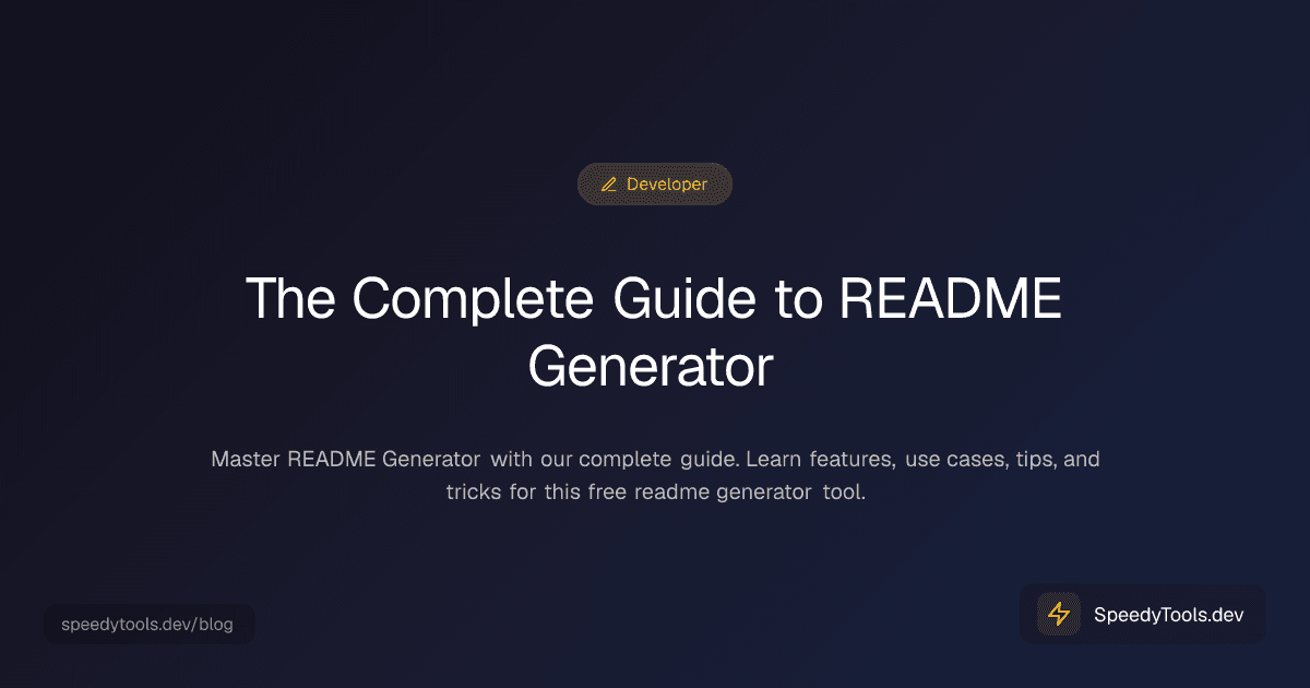 The Complete Guide to README Generator