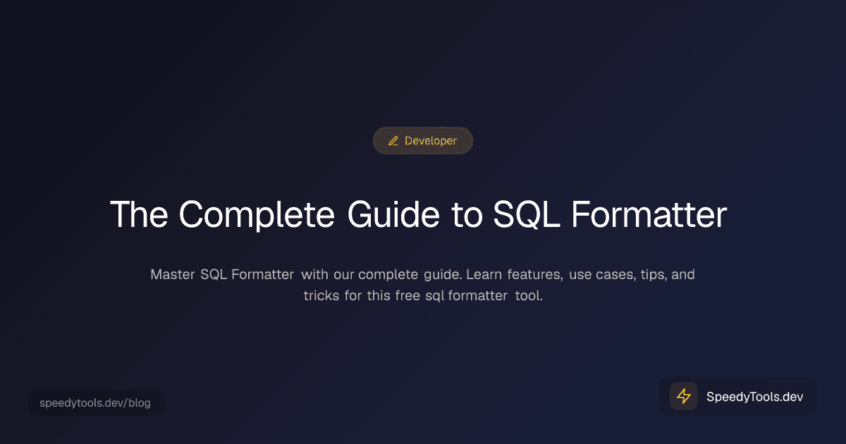 The Complete Guide to SQL Formatter