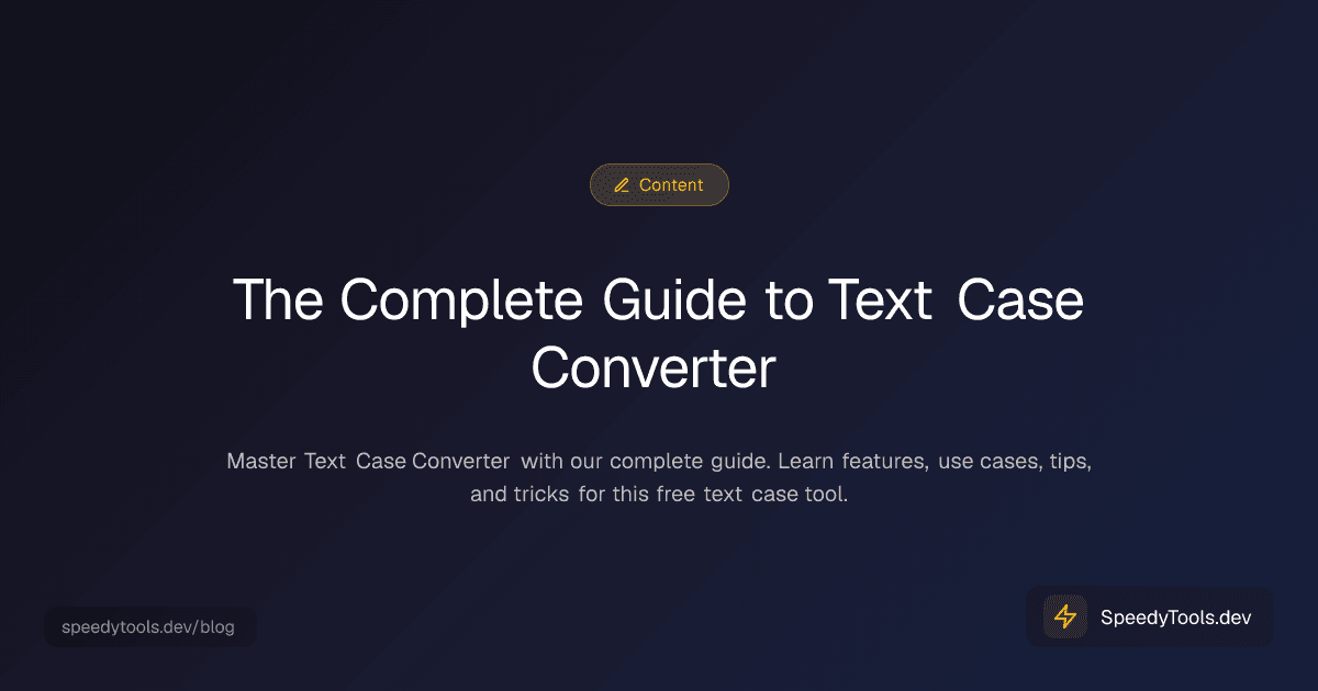 The Complete Guide to Text Case Converter