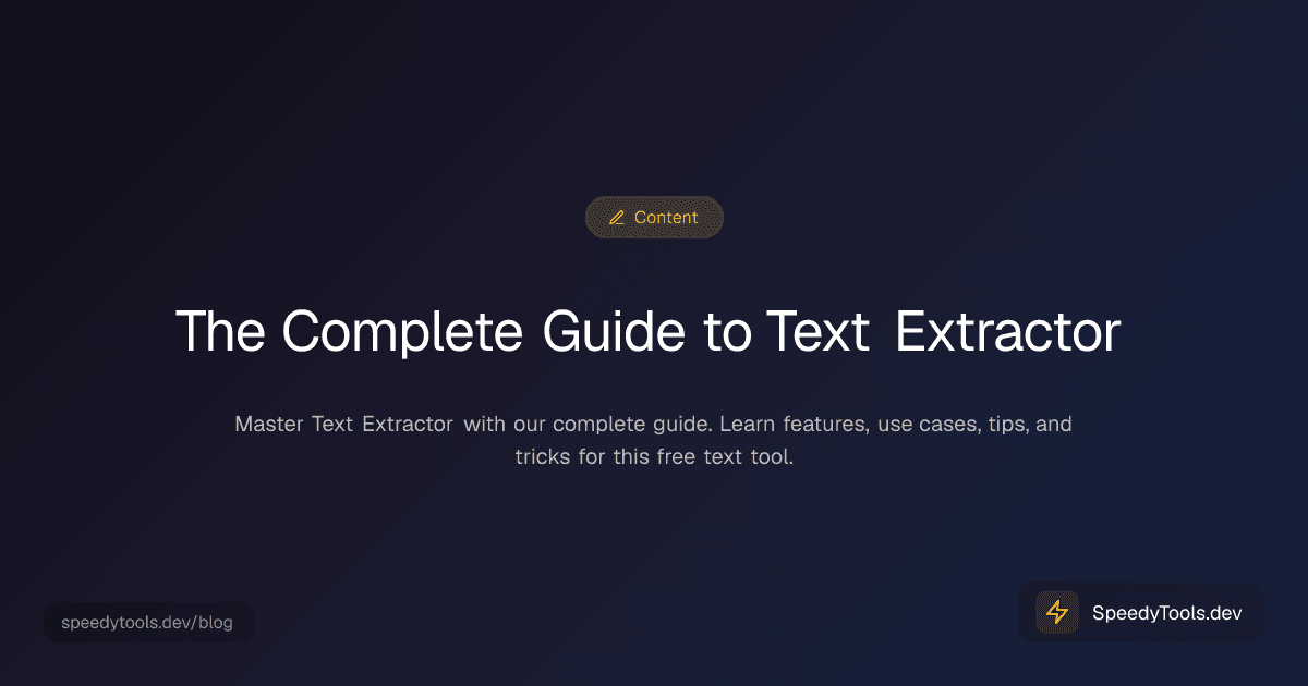 The Complete Guide to Text Extractor