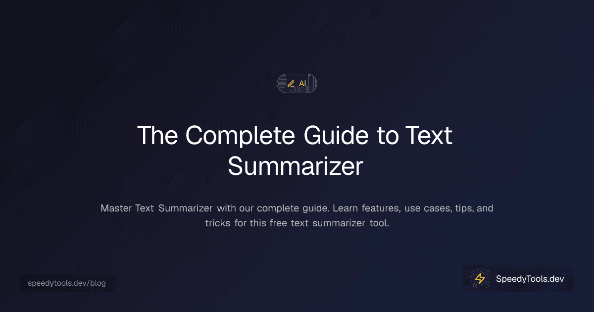 The Complete Guide to Text Summarizer